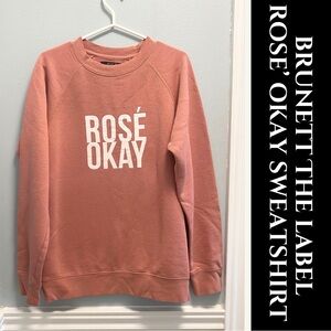 Brunette The Label Rosé Okay Sweatshirt